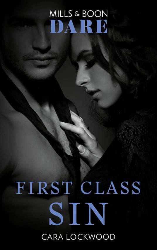 First Class Sin (Mills & Boon Dare)