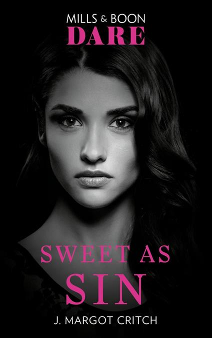 Sweet As Sin (Sin City Brotherhood, Book 3) (Mills & Boon Dare)