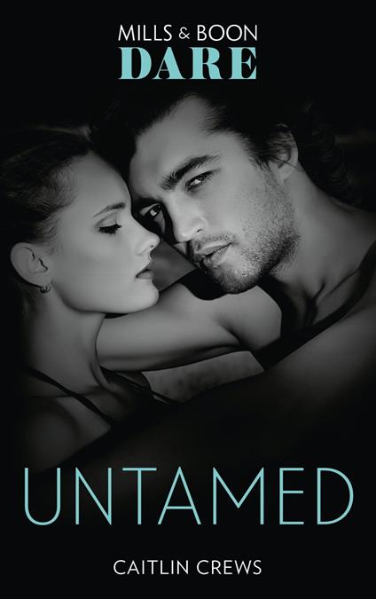 Untamed (Hotel Temptation, Book 3) (Mills & Boon Dare)