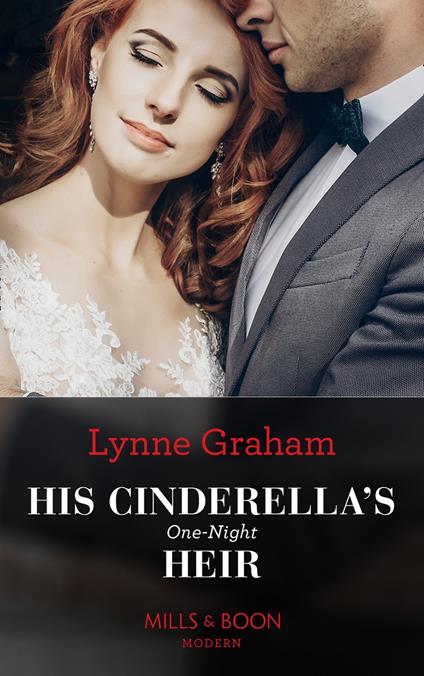 His Cinderella's One-Night Heir (One Night With Consequences, Book 57) (Mills & Boon Modern)