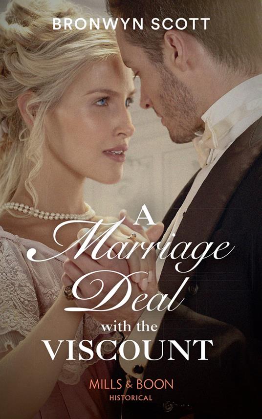 A Marriage Deal With The Viscount (Mills & Boon Historical) (Allied at the Altar, Book 1)