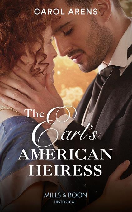 The Earl's American Heiress (Mills & Boon Historical)