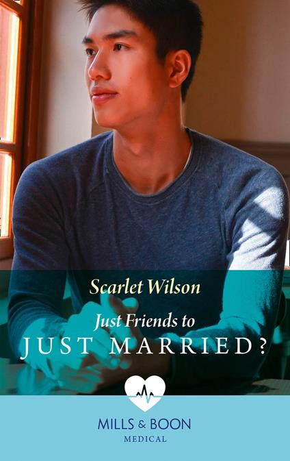 Just Friends To Just Married? (Mills & Boon Medical) (The Good Luck Hospital, Book 2)