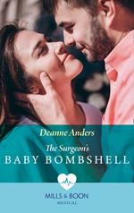 The Surgeon's Baby Bombshell (Mills & Boon Medical)