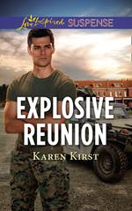 Explosive Reunion (Mills & Boon Love Inspired Suspense)