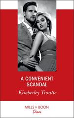 A Convenient Scandal (Plunder Cove, Book 2) (Mills & Boon Desire)