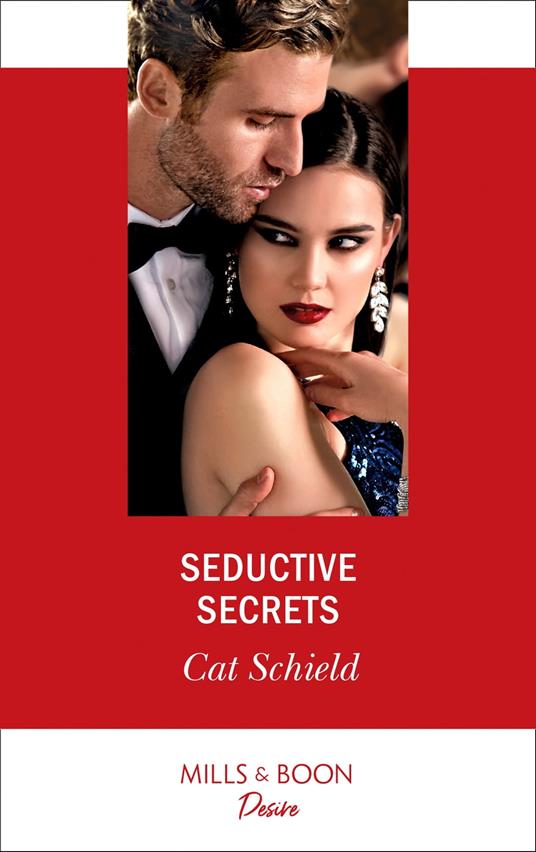 Seductive Secrets (Sweet Tea and Scandal, Book 4) (Mills & Boon Desire)