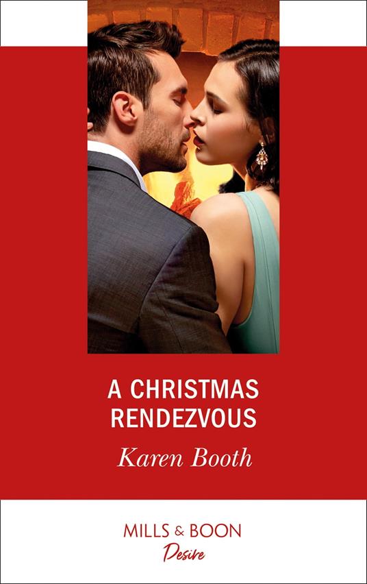 A Christmas Rendezvous (Mills & Boon Desire) (The Eden Empire, Book 4)