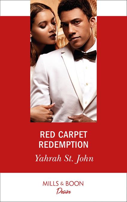 Red Carpet Redemption (The Stewart Heirs, Book 3) (Mills & Boon Desire)