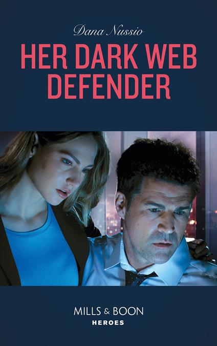 Her Dark Web Defender (True Blue, Book 4) (Mills & Boon Heroes)