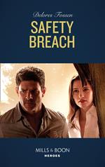 Safety Breach (Longview Ridge Ranch, Book 1) (Mills & Boon Heroes)