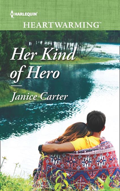 Her Kind Of Hero (Mills & Boon Heartwarming)