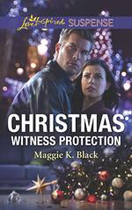 Christmas Witness Protection (Mills & Boon Love Inspired Suspense) (Protected Identities, Book 1)