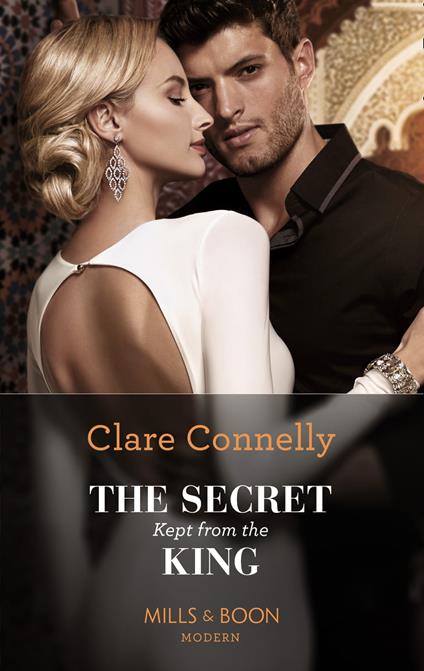 The Secret Kept From The King (Mills & Boon Modern)