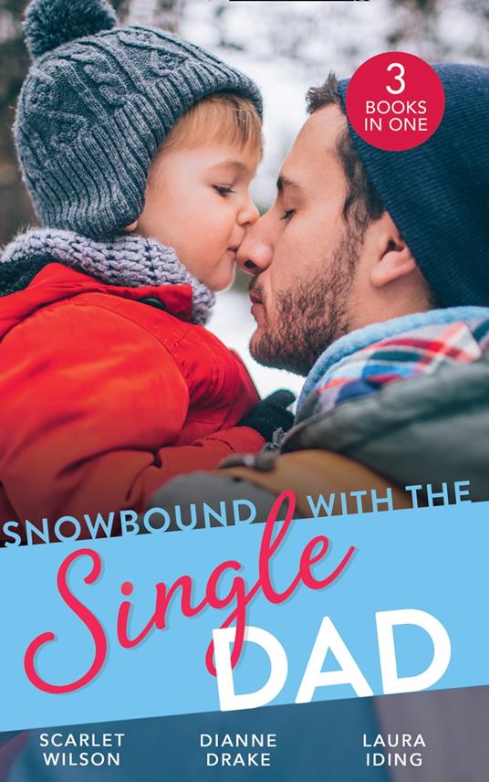 Snowbound With The Single Dad: Her Firefighter Under the Mistletoe / Christmas Miracle: A Family / Emergency: Single Dad, Mother Needed
