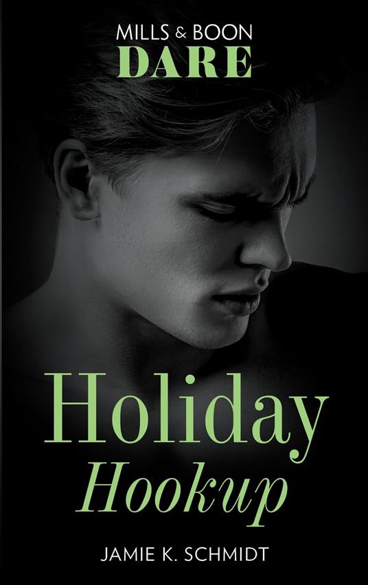 Holiday Hookup (Mills & Boon Dare)