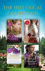 The Historical Collection: The Wallflower Wager / Dare To Love A Duke / The Pursuits Of Lord Kit Cavanaugh / Wild Wicked Scot