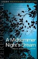 A Midsummer Night's Dream: Arden Performance Editions - William Shakespeare - cover