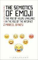 The Semiotics of Emoji: The Rise of Visual Language in the Age of the Internet