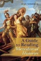 A Guide to Reading Herodotus' Histories - Sean Sheehan - cover