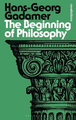 The Beginning of Philosophy - Hans-Georg Gadamer - cover