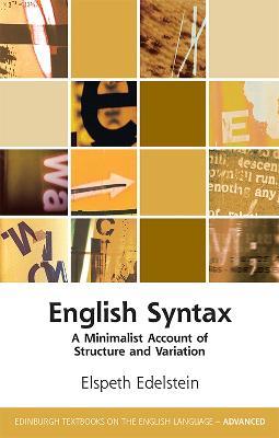 English Syntax: A Minimalist Account of Structure and Variation - Elspeth Edelstein - cover