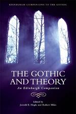 The Gothic and Theory: An Edinburgh Companion