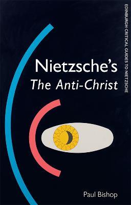 Nietzsche'S the Anti-Christ - Paul Bishop - cover