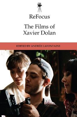 Refocus: The Films of Xavier Dolan - cover