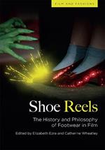 Shoe Reels: The History and Philosophy of Footwear in Film