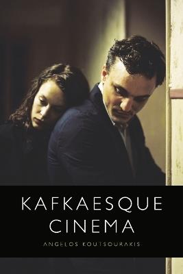 Kafkaesque Cinema - Angelos Koutsourakis - cover