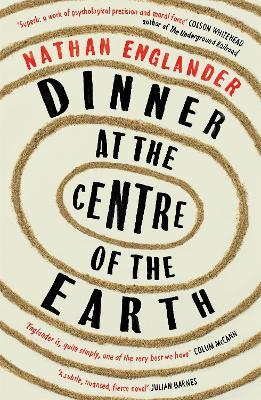 Dinner at the Centre of the Earth - Nathan Englander - cover