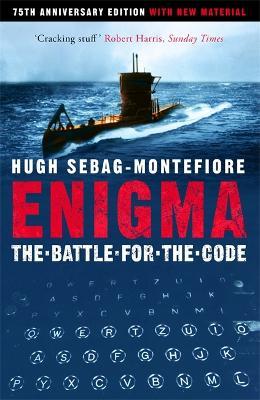 Enigma: The Battle For The Code - Hugh Sebag-Montefiore - cover