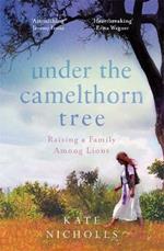 Under the Camelthorn Tree: The Impact of Trauma on One Family