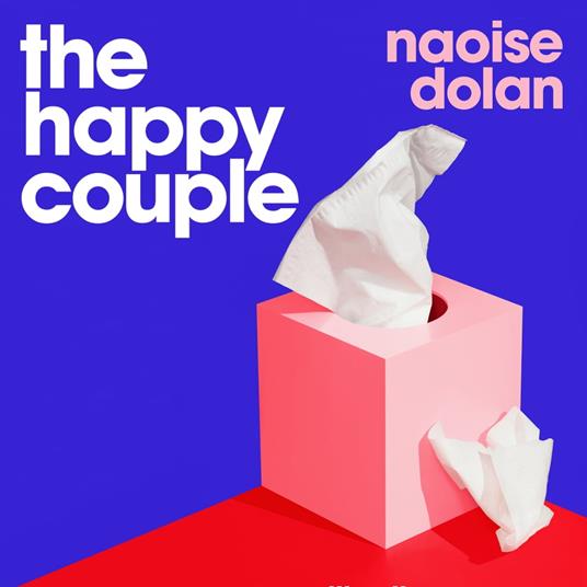 The Happy Couple - Dolan, Naoise - Audiolibro in inglese | IBS