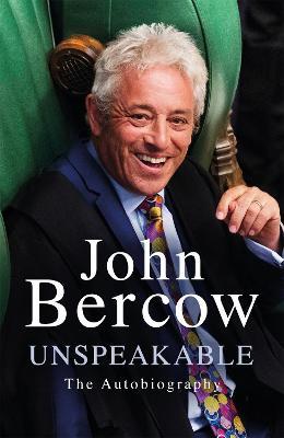 Unspeakable: The Sunday Times Bestselling Autobiography - John Bercow - cover
