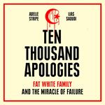 Ten Thousand Apologies