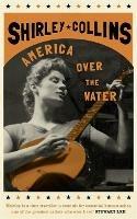 America Over the Water - Shirley Collins - cover