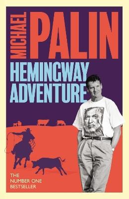 Michael Palin's Hemingway Adventure - Michael Palin - cover