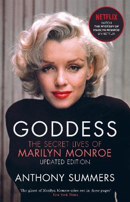 Goddess: The Secret Lives Of Marilyn Monroe - Anthony Summers - cover