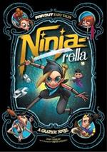 Ninja-rella: A Graphic Novel