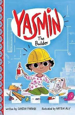 Yasmin the Builder - Saadia Faruqi - cover