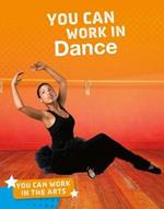 You Can Work in Dance