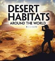 Desert Habitats Around the World - Christine Elizabeth Eboch - cover