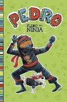 Pedro the Ninja - Fran Manushkin - cover