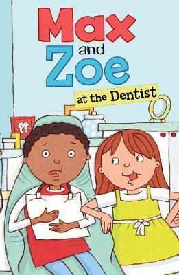 Max and Zoe at the Dentist - Shelley Swanson Sateren - cover