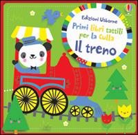 Il treno. Ediz. illustrata - Fiona Watt,Stella Baggott - copertina