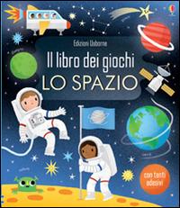 Lo spazio. Ediz. illustrata - Rebecca Gilpin - copertina