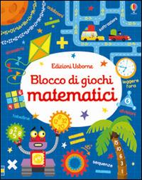 Blocco di giochi matematici. Ediz. illustrata - Kirsteen Robson - copertina