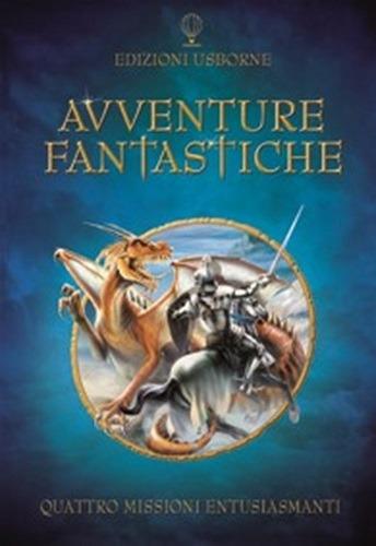 Avventure fantastiche. Giochi e passatempi. Ediz. illustrata - Andrew Dixon,Nick Harris,Simone Boni - copertina